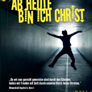 Cover Ab heute bin ich Christ Jugendausgabe