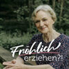 Cover Buch "Fröhlich erziehen?!" von Christa-Maria Steinberg